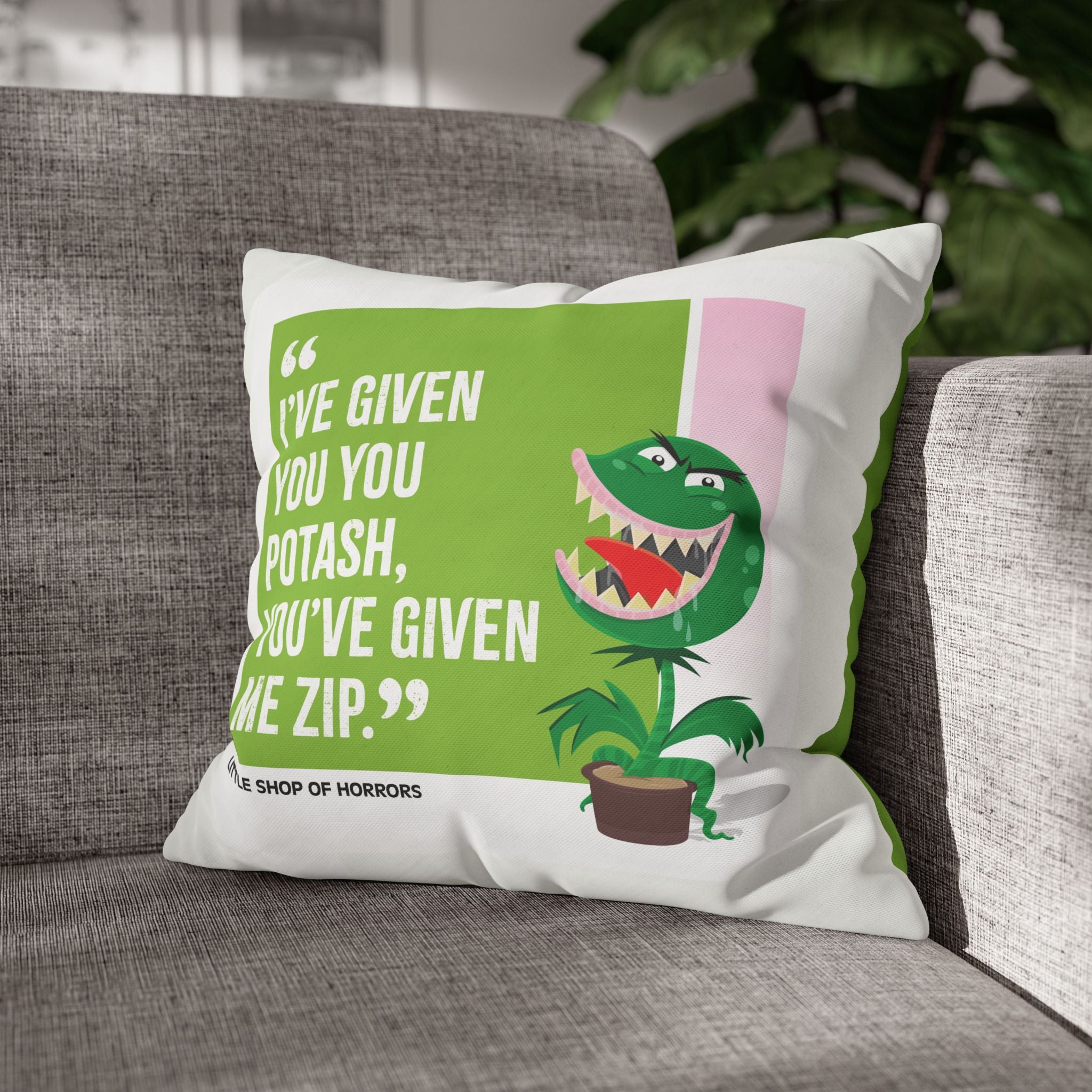 Movie Quote Square Pillowcase —  Little Shop of Horrors (1986)