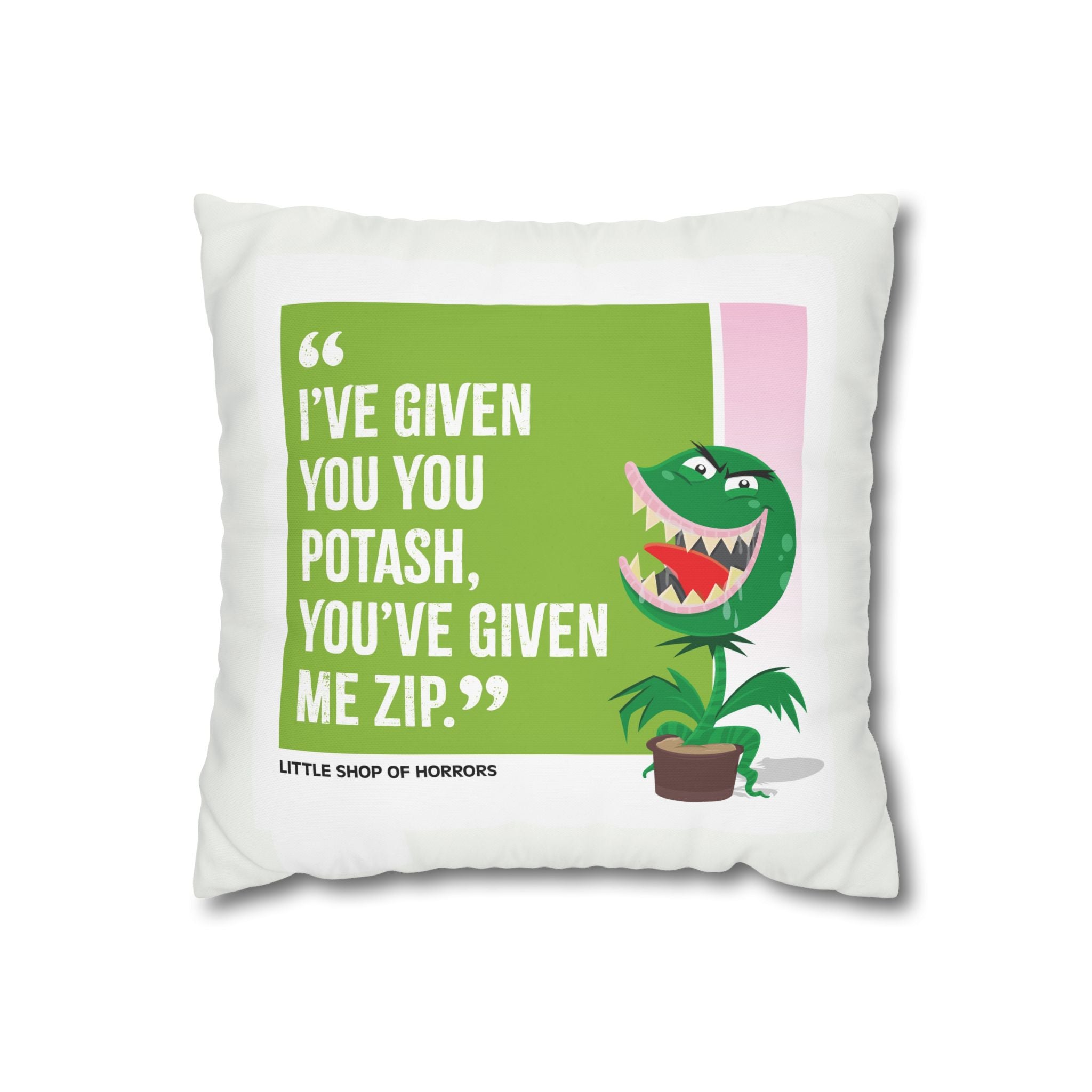 Movie Quote Square Pillowcase —  Little Shop of Horrors (1986)
