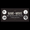 Name That Movie - Illustrated Movie Puzzle Book