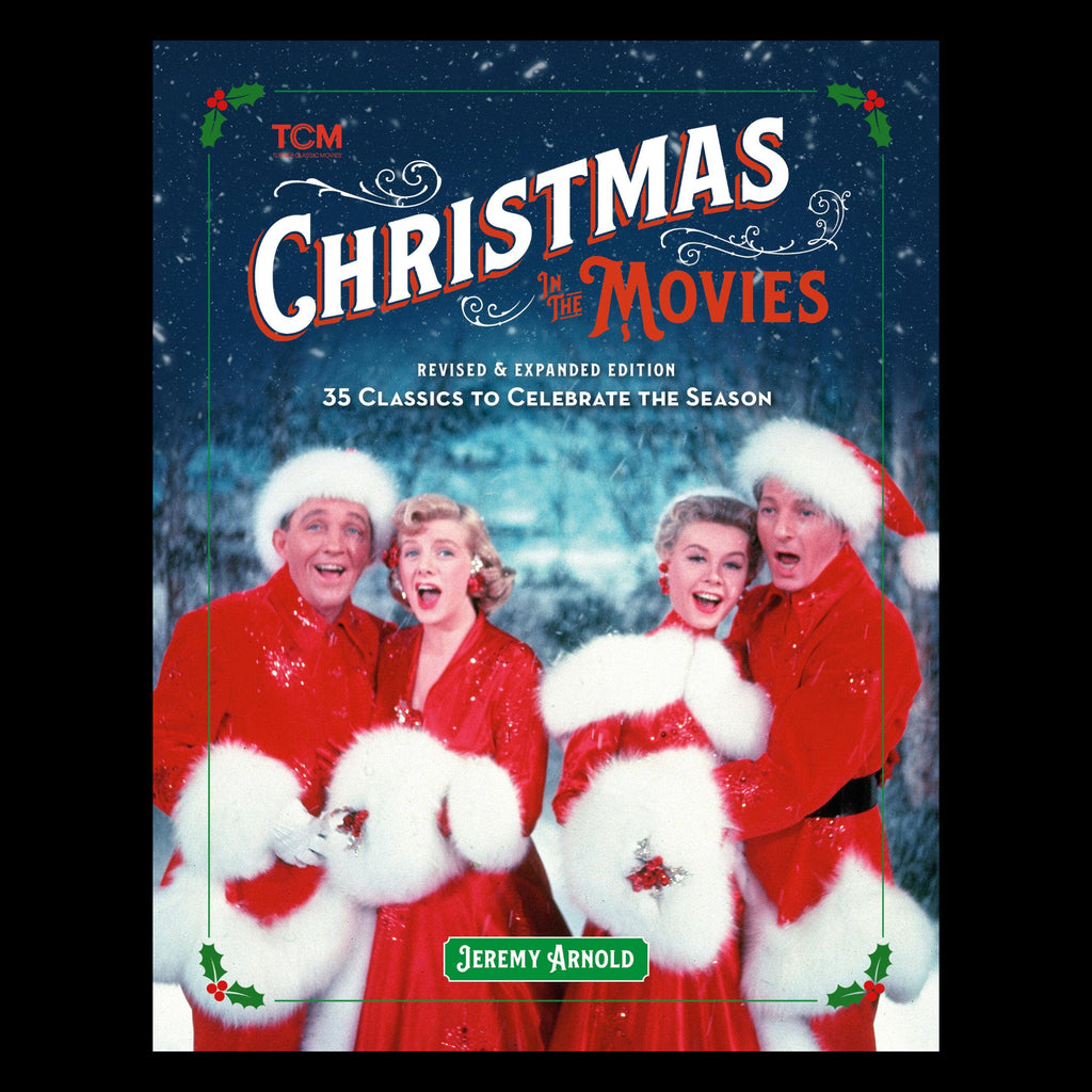 TCM Presents: Christmas in the Movies (Revised & Expanded Edition)