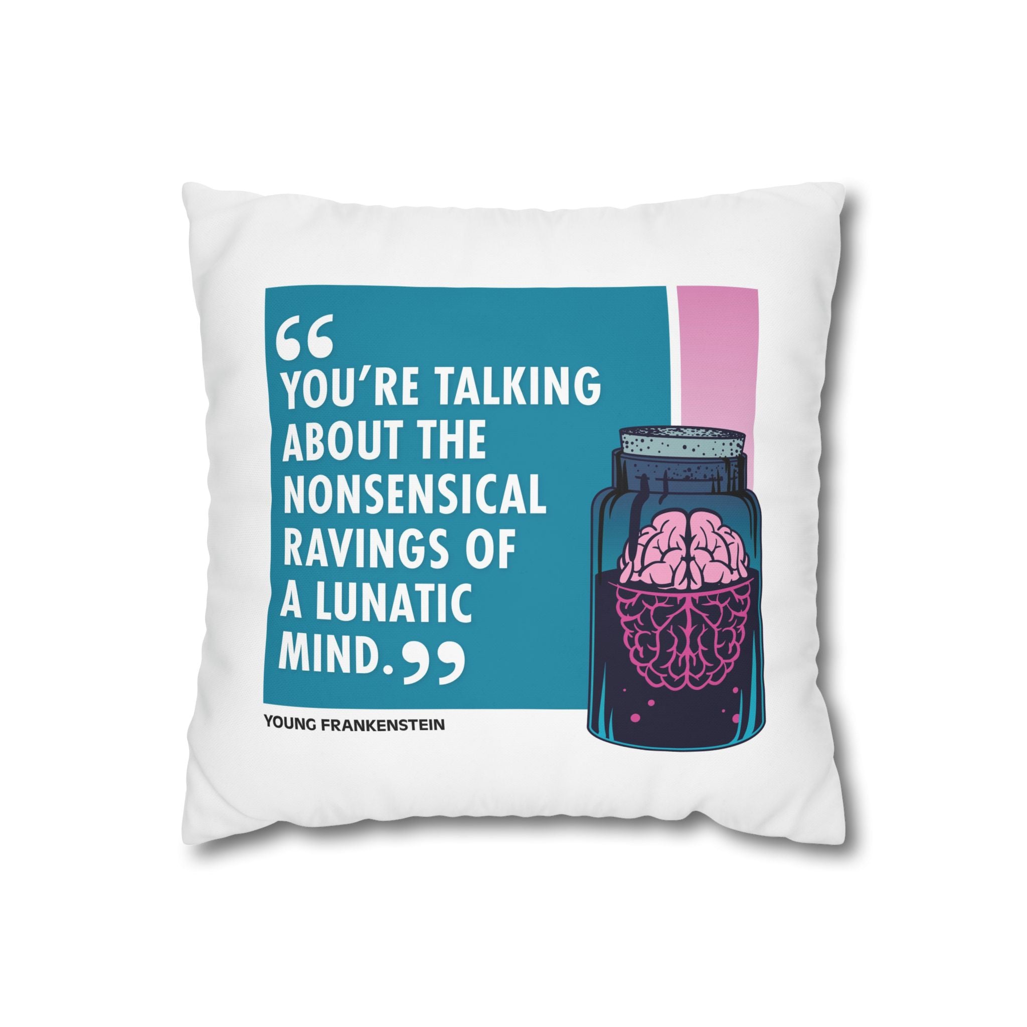 Movie Quote Square Pillowcase —  Young Frankenstein (1974)