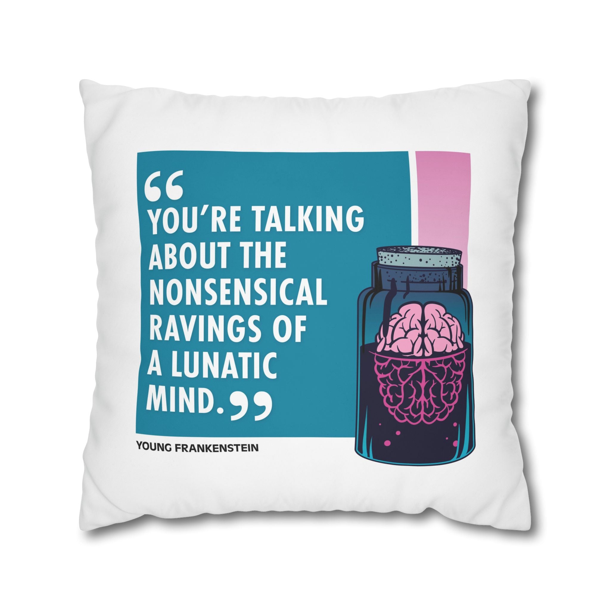 Movie Quote Square Pillowcase —  Young Frankenstein (1974)
